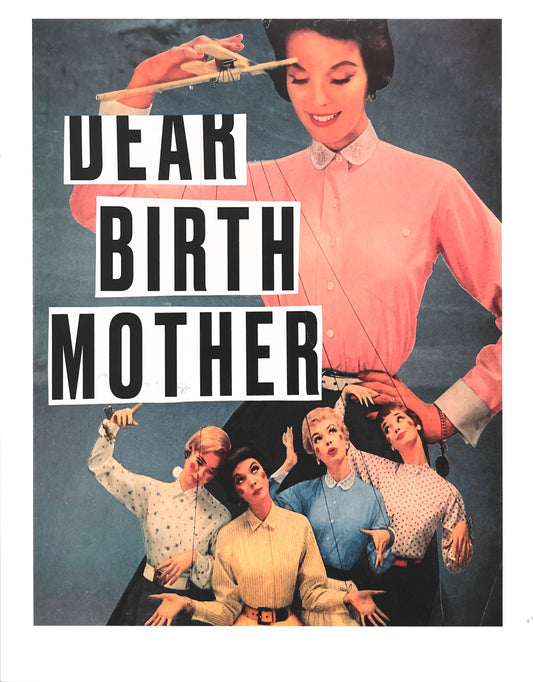 Collage of Vintage-style advertisement with a woman holding chopsticks and text 'Dear Birth Mother' above a group of women.